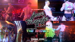 New Mini-DocuSeries: Love Muscle XX London 2024 - Live Stage Shows - Coming Soon!